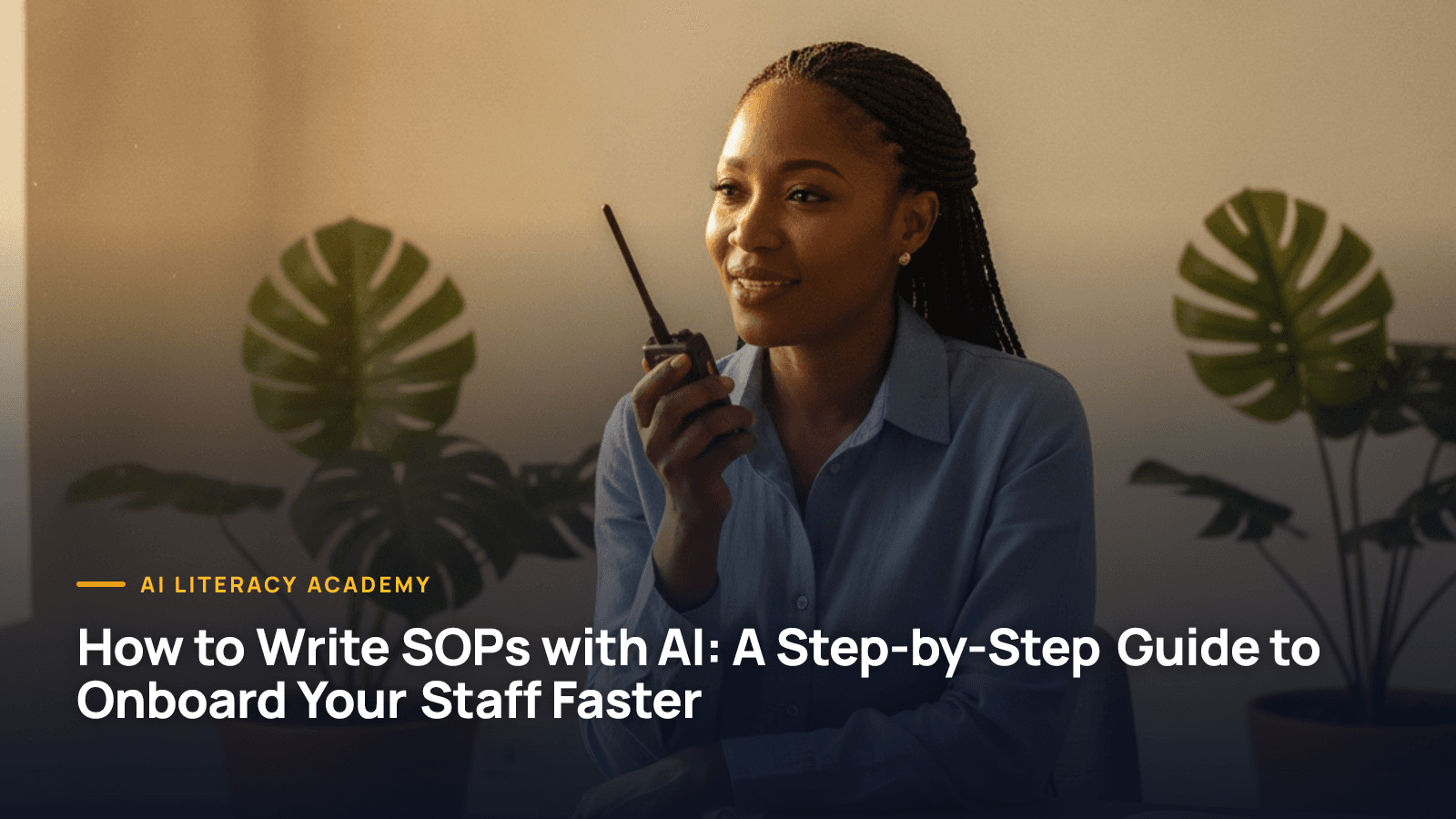 How to Write SOPs with AI: A Step-by-Step Guide to Onboard Your Staff Faster