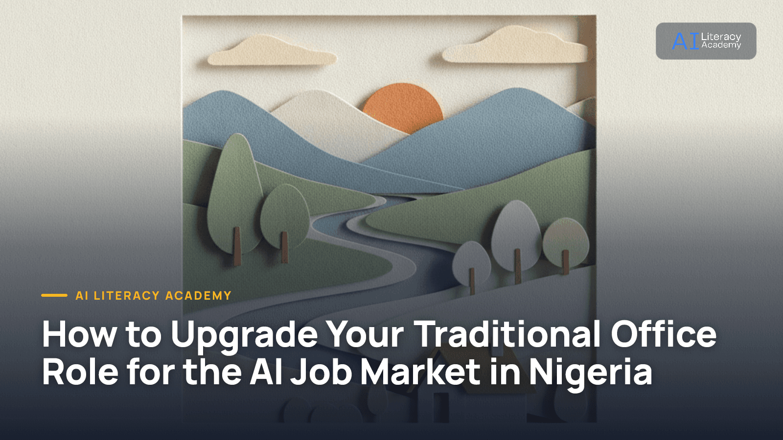 How to Upgrade Your Traditional Office Role for the AI Job Market in Nigeria