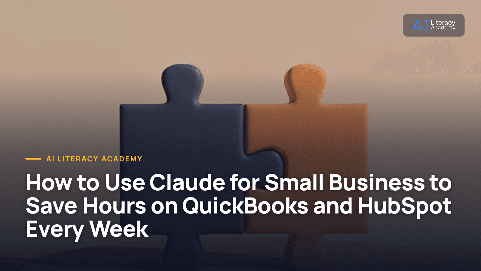 How to Use Claude for Small Business to Save Hours on QuickBooks and HubSpot Every Week
