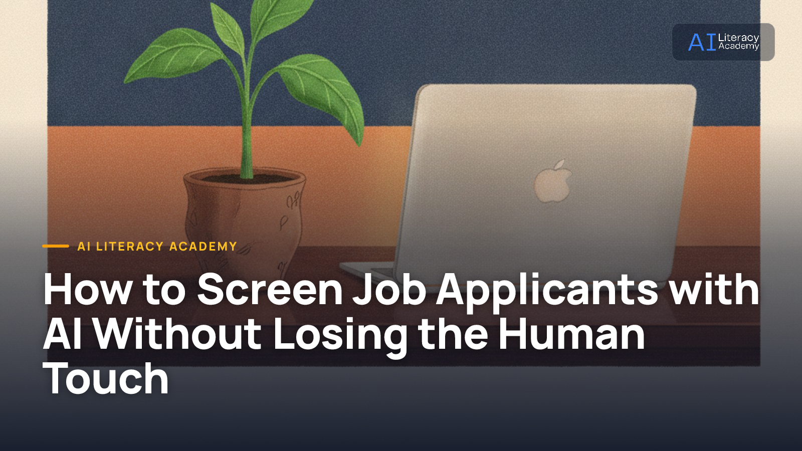 How to Screen Job Applicants with AI Without Losing the Human Touch