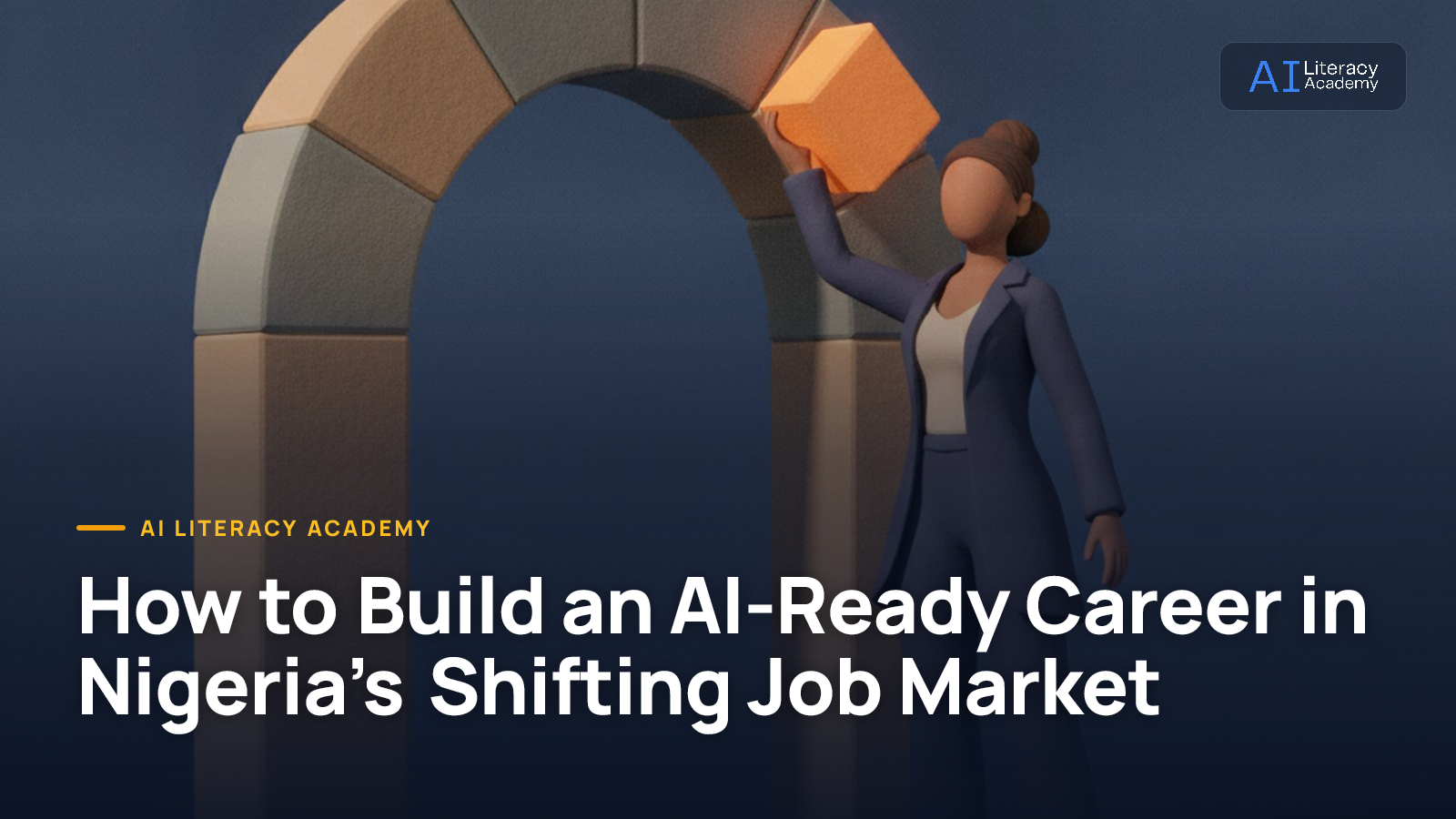 How to Build an AI-Ready Career in Nigeria’s Shifting Job Market
