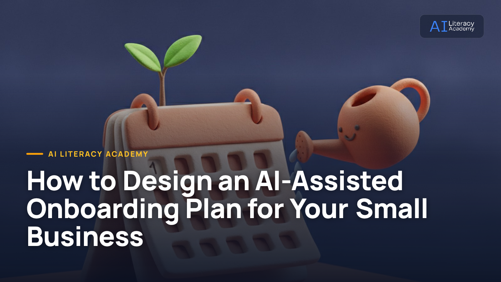 How to Design an AI-Assisted Onboarding Plan for Your Small Business