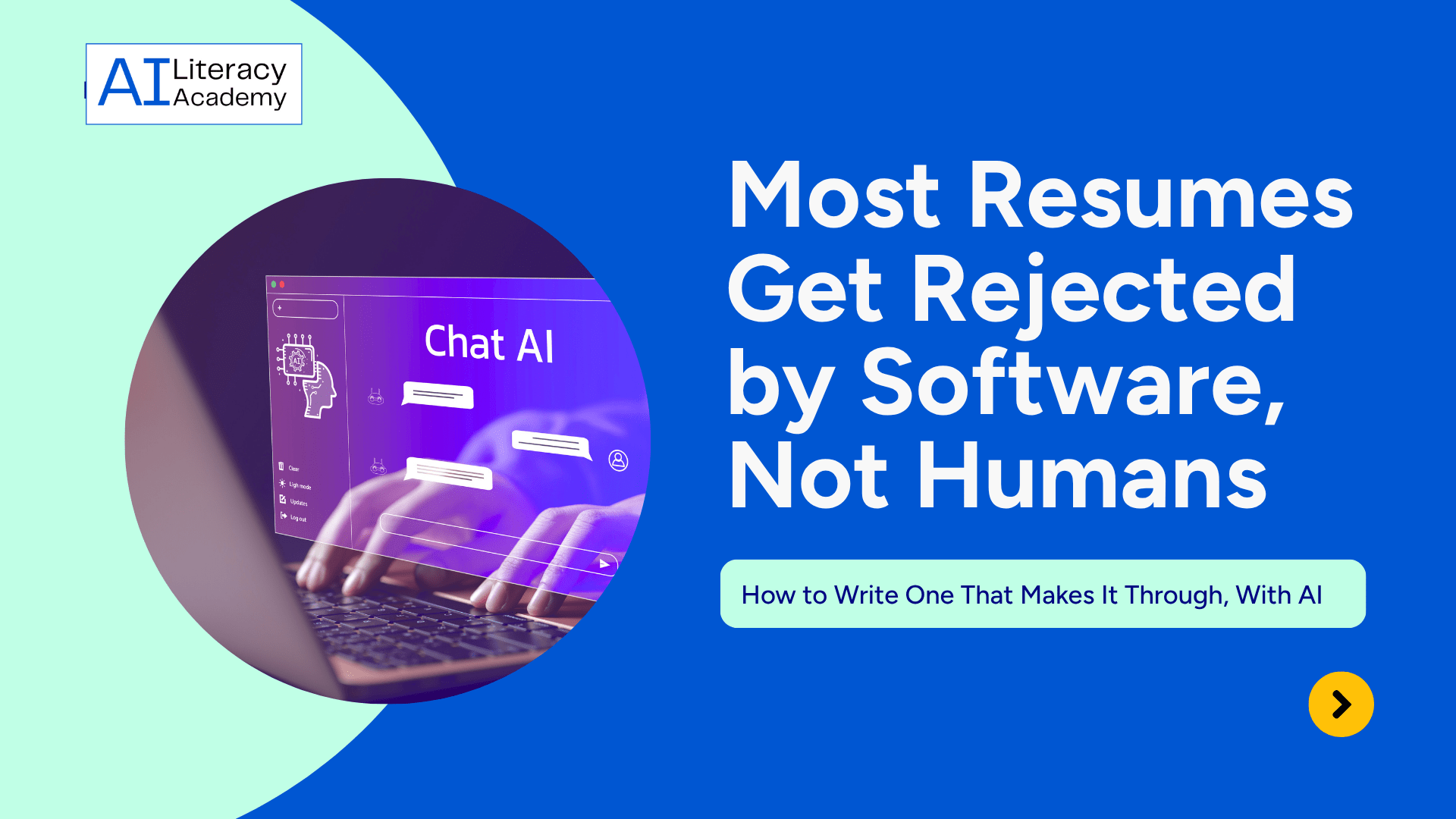 Most Resumes Get Rejected by Software, Not Humans: How to Write One That Makes It Through, With AI