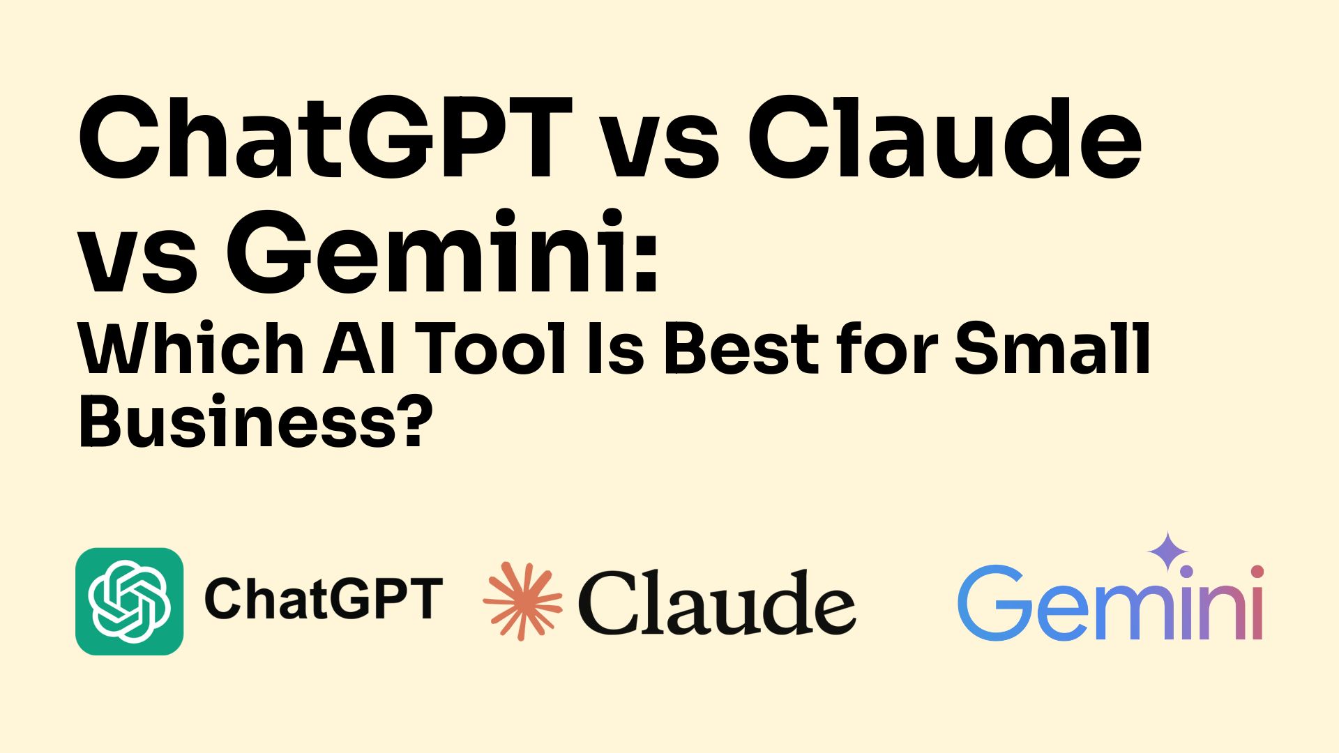 ChatGPT vs Claude vs Gemini: Which AI Tool is Best for Small Business?