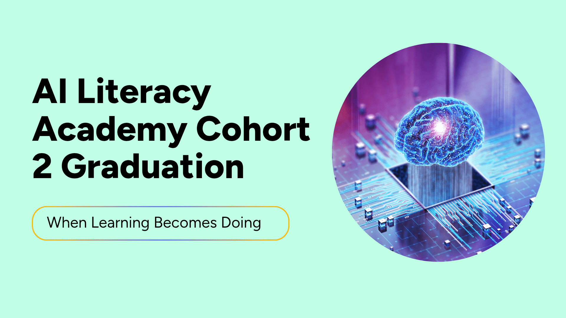AI Literacy Academy Cohort 2 Graduation: When Learning Becomes Doing