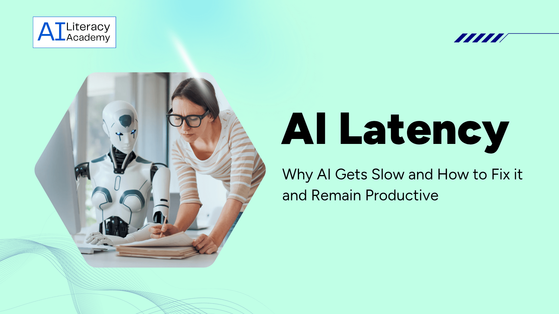 Why AI Gets Slow — and How to Fix Latency and Remain Productive