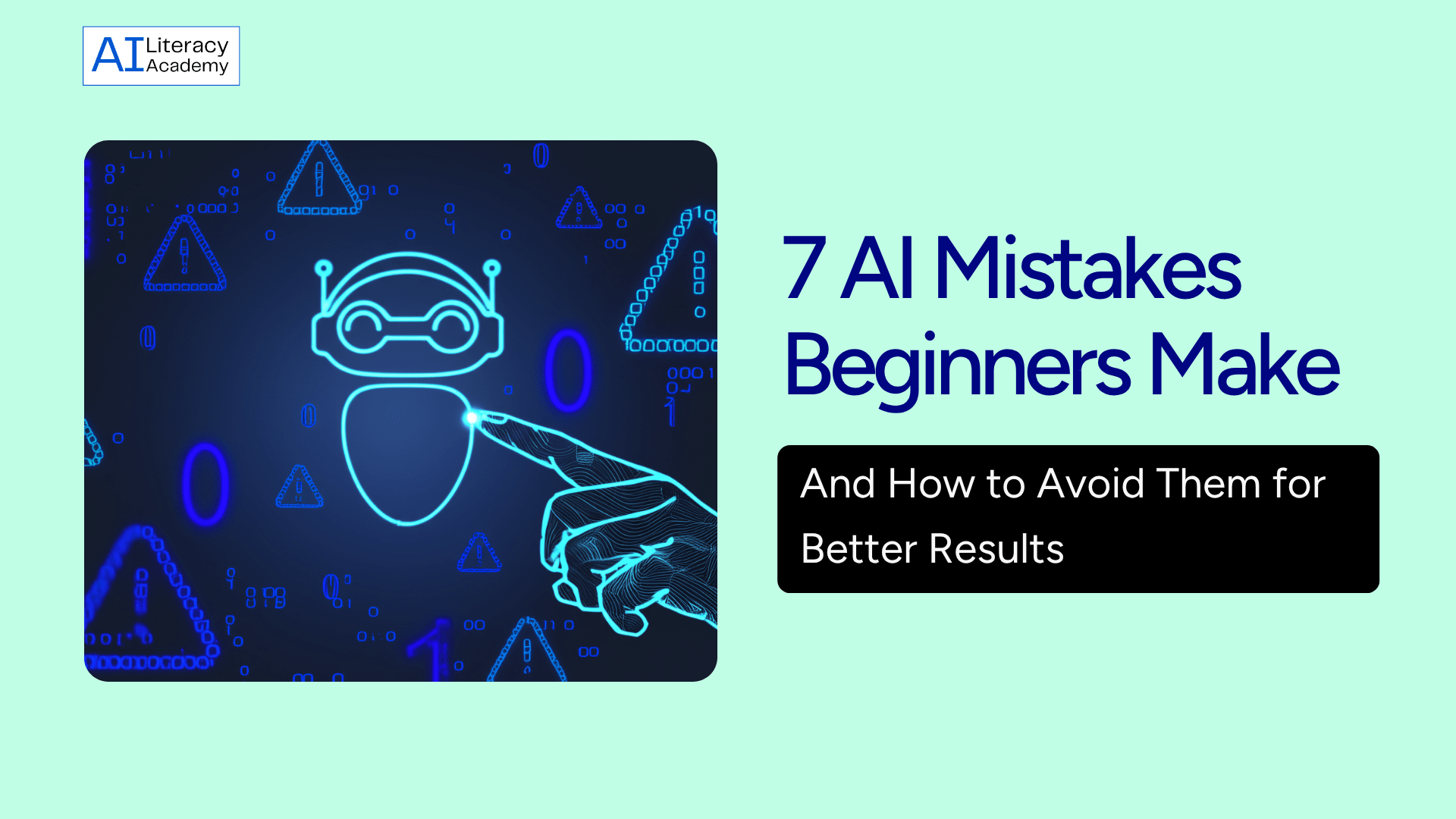 7 AI Mistakes Beginners Make—and How to Avoid Them for Better Results