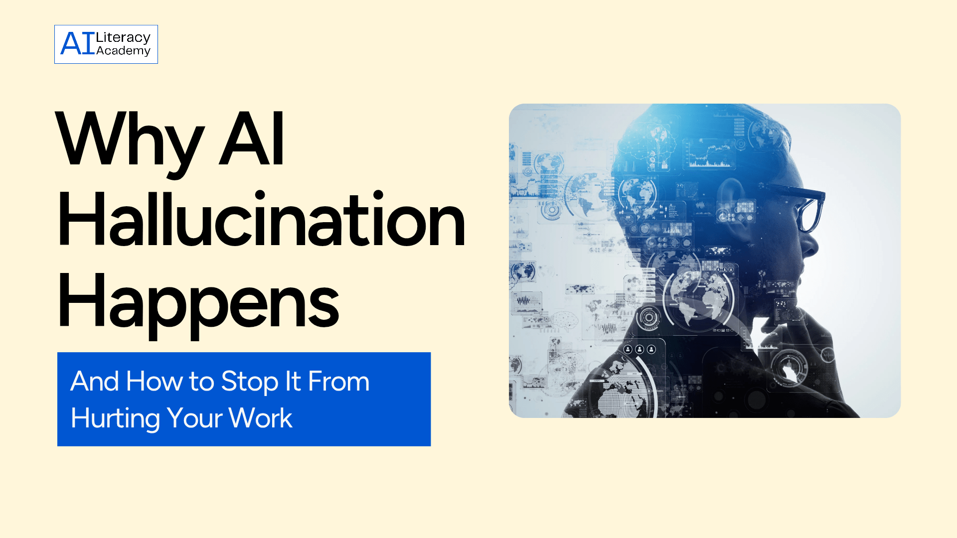 Why AI Hallucination Happens and How to Stop It From Hurting Your Work