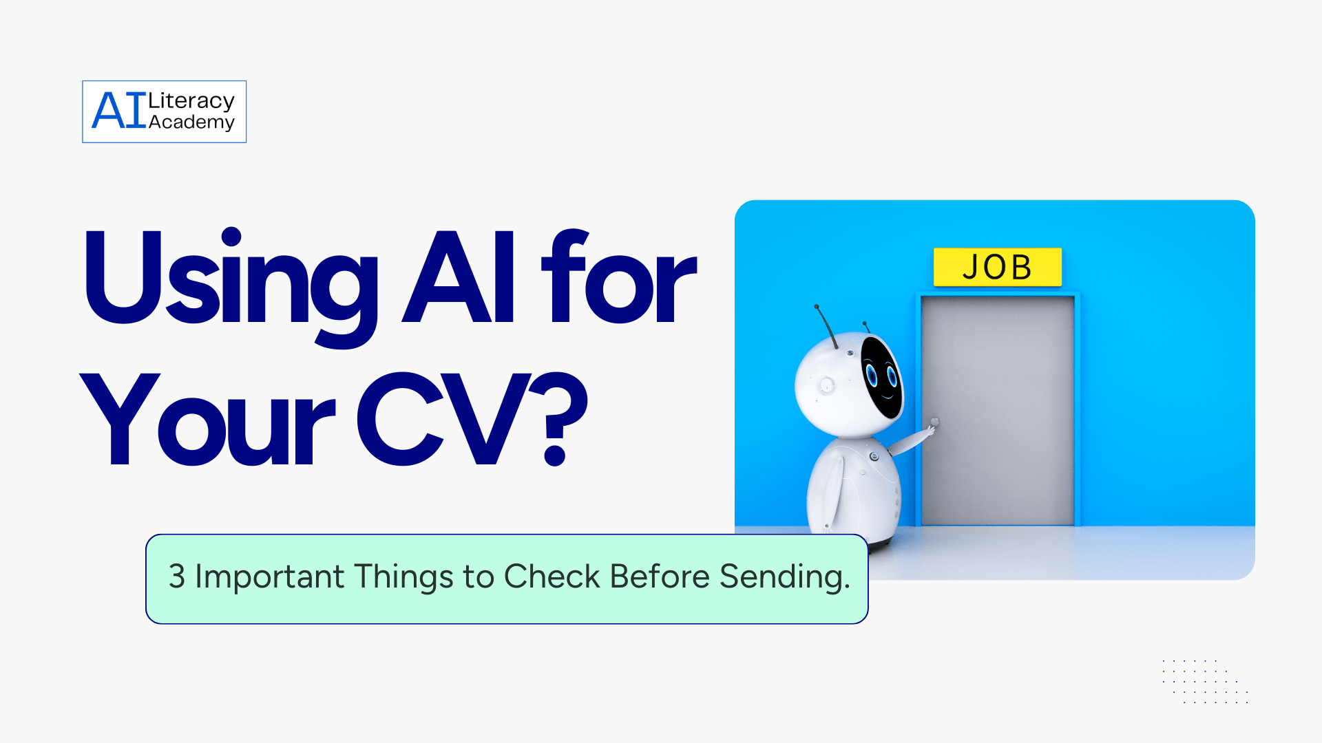 Using AI for Your CV? 3 Important Things to Check Before Sending