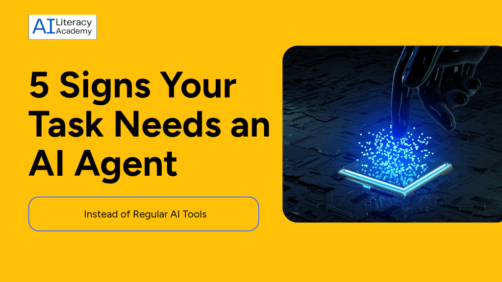 Five signs that a task requires an AI agent instead of a regular AI tool