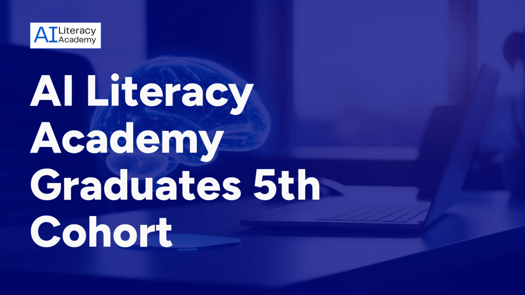 AI Literacy Academy Cohort 5 graduation ceremony with 124 graduates celebrating their AI training completion